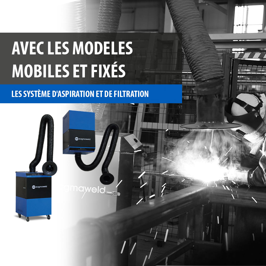 LES SYSTÈME D'ASPIRATION ET DE FILTRATION MAGMAWELD